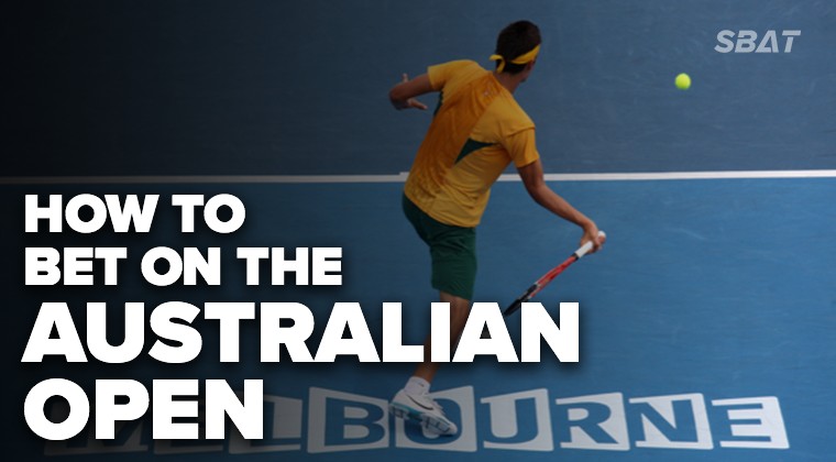 Australian Open Betting Guides | All about Sports Betting SBAT